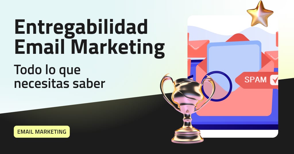 Entregabilidad email marketing
