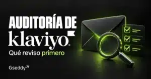 Auditoría de Klaviyo: qué reviso primero, con una lupa y una lista de comprobación